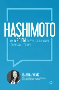 Obrazek Hashimoto Jak w 90 dni pozbyć się objawów i odzyskać zdrowie