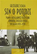polish book : Sen o potę... - Grzegorz Kała