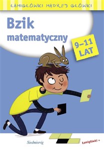 Picture of Bzik matematyczny Łamigłówki mądrej główki 9-11 lat