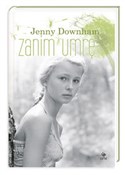 polish book : Zanim umrę... - Jenny Downham