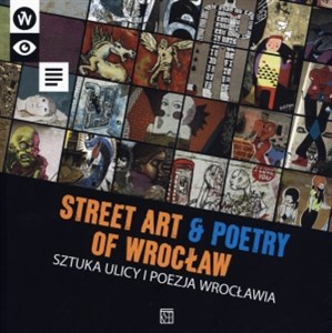 Picture of Sztuka ulicy i poezja Wrocławia Street art. And poetry of Wrocław