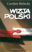 Wizja Pols... - Czesław Bielecki -  foreign books in polish 