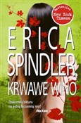 Krwawe win... - Erica Spindler -  Książka z wysyłką do UK