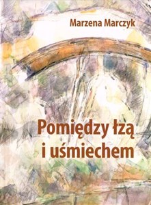 Obrazek Pomiędzy łzą i uśmiechem