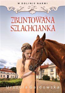 Picture of W dolinie Narwi Zbuntowana szlachcianka