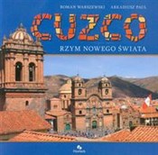 Zobacz : Cuzco Rzym... - Roman Warszewski, Arkadiusz Paul