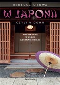 W Japonii ... - Rebecca Otowa -  Książka z wysyłką do UK