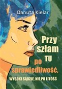 Przyszłam ... - Danuta Kielar - Ksiegarnia w UK