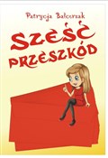 Zobacz : Sześć prze... - Patrycja Balcerzak