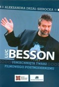 Polska książka : Luc Besson... - Aleksandra Drzał-Sierocka