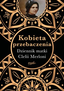 Picture of Kobieta przebaczenia Dziennik matki Clelii Merloni
