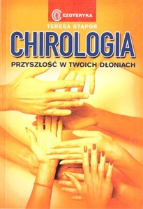 Picture of Chirologia. Przyszłość w Twoich dłoniach