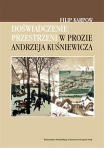 Picture of Doświadczenie przestrzeni w prozie Andrzeja Kuśniewicza