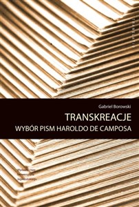 Obrazek Transreakcje Wybór pism Haroldo de Camposa