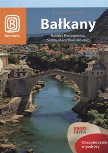 Picture of Bałkany Przewodnik Bośnia i Hercegowina, Serbia, Macedonia, Kosowo