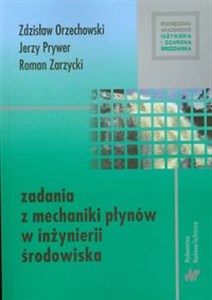 Picture of Zadania z mechaniki płynów w inżynierii środowiska