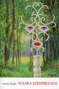 Obrazek Polska Szeherezada Swoje i obce z perspektywy postkolonialnej
