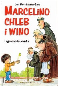 Picture of Marcelino chleb i wino Legenda hiszpańska