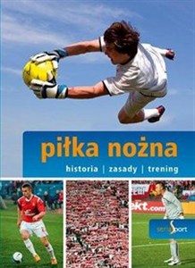 Obrazek Sport Piłka nożna Historia zasady trening