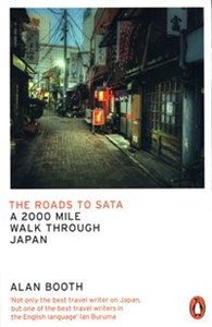 Picture of The Roads to Sata 
    A 2000-mile walk through Japan