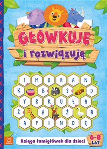Picture of Główkuję i rozwiązuję 6-8 lat Księga łamigłówek dla dzieci