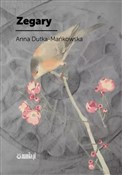 Zegary - Anna Dutka-Mańkowska -  Książka z wysyłką do UK