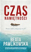 Czas namię... - Beata Pawlikowska -  books in polish 