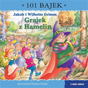 Obrazek Grajek z Hamelin. 101 bajek