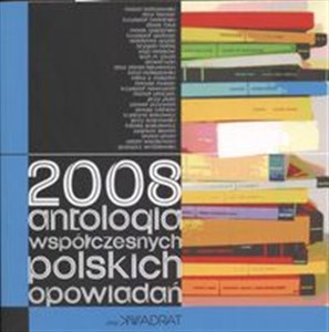 Picture of 2008 Antologia współczesnych polskich opowiadań