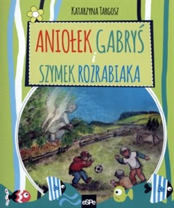 Obrazek Aniołek Gabryś i Szymek rozrabiaka