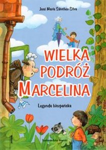 Picture of Wielka podróż Marcelina Legenda hiszpańska