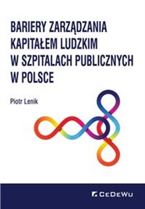 Picture of Bariery zarządzania kapitałem ludzkim w szpitalach publicznych w Polsce