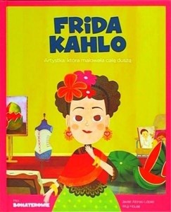 Picture of Moi Bohaterowie Frida Kahlo