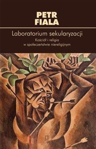 Picture of Laboratorium sekularyzacji Kościół i religia w społeczeństwie niereligijnym