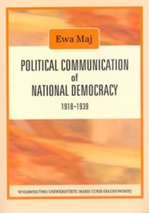 Picture of Political Communication of National Democracy 1918-1939