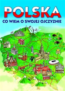 Picture of Polska Co wiem o swojej ojczyźnie