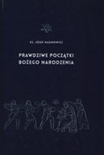 Prawdziwe ... - Józef Naumowicz -  foreign books in polish 