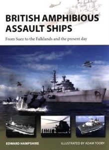 Picture of British Amphibious Assault Ships 
From Suez to the Falklands and the present day