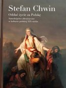 Oddać życi... - Stefan Chwin -  books from Poland