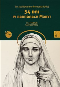 Picture of Zeszyt Nowenny Pompejańskiej 54 dni w ramionach Maryi