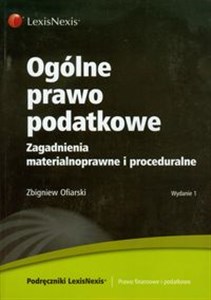 Obrazek Ogólne prawo podatkowe Zagadnienia materialnoprawne i proceduralne