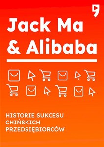 Obrazek Jack Ma & Alibaba. Historie sukcesu chińskich przedsiębiorców