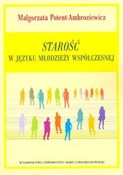 polish book : Starość w ... - Małgorzata Potent-Ambroziewicz