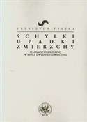 Polska książka : Schyłki up... - Krzysztof Tyszka
