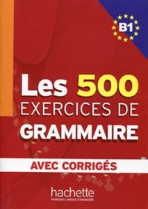Obrazek Les 500 Exercices de grammaire B1
