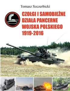 Picture of Czołgi i samobieżne działa pancerne Wojska Polskiego 1919-2016