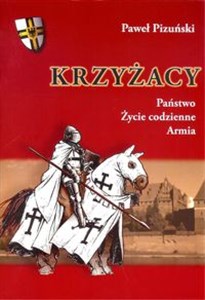 Picture of Krzyżacy Państwo życie codzienne armia