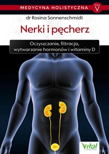 Picture of Medycyna holistyczna Tom V Nerki i pęcherz