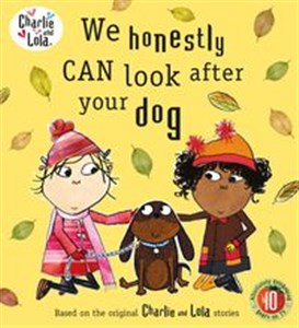 Obrazek Charlie and Lola: We Honestly Can Look After Your Dog