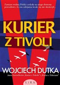 Polska książka : Kurier z T... - Wojciech Dutka